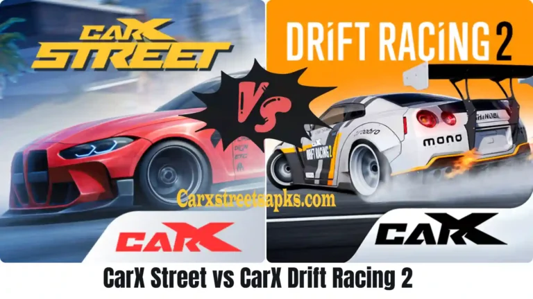 CarX Street MOD APK vs CarX Drift Racing 2