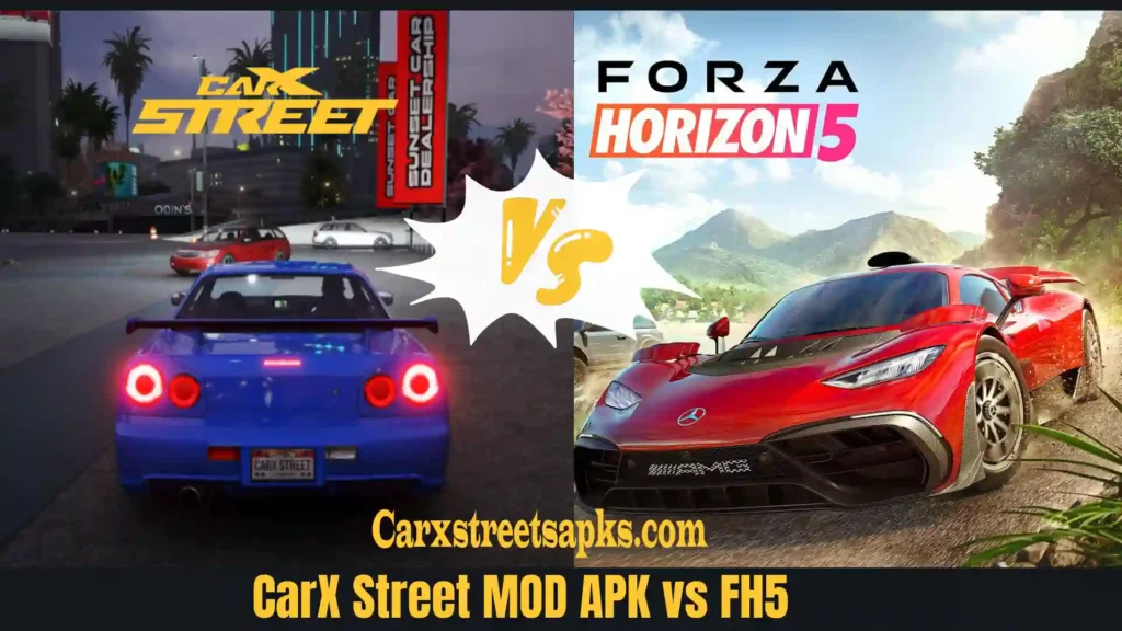 CarX Street MOD APK vs FH5